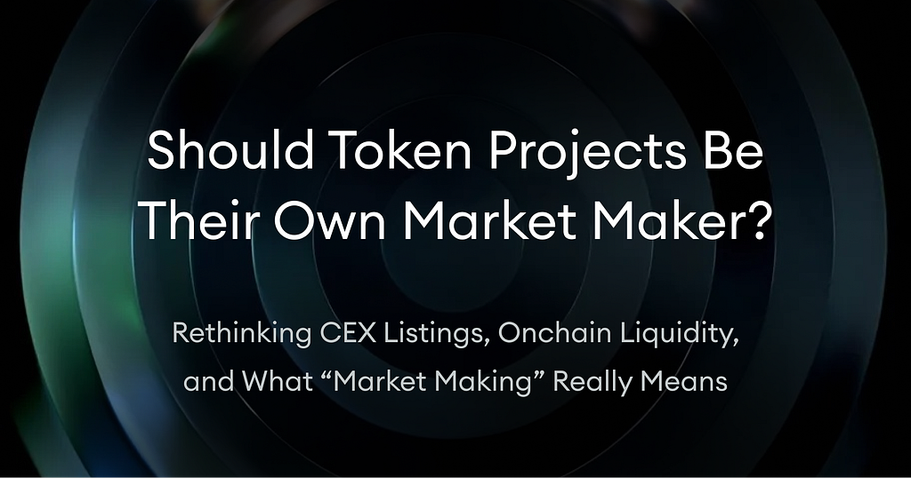 Should Token Projects Be Their Own Market Maker?